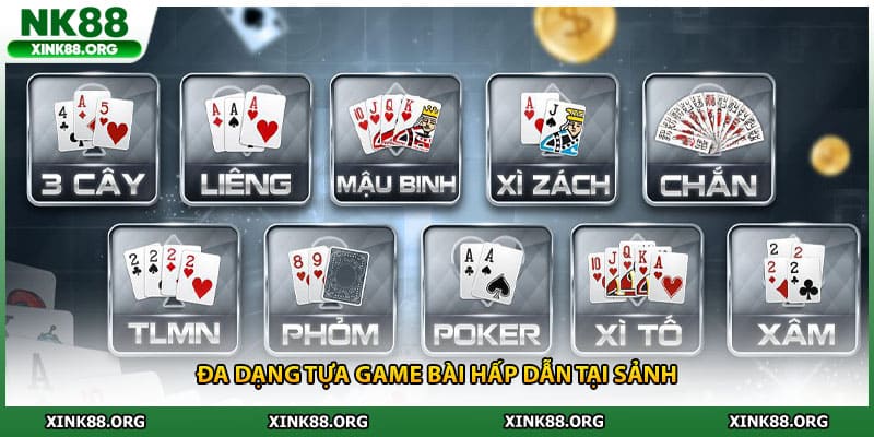 Đa dạng tựa game bài hấp dẫn tại sảnh
